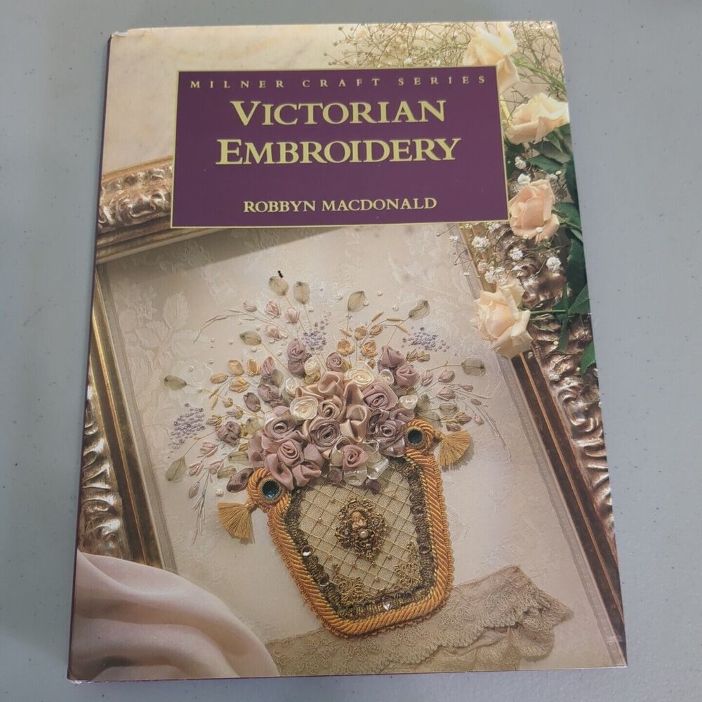 Victorian Embroidery by Robbyn MacDonald (1994, Hardcover) book